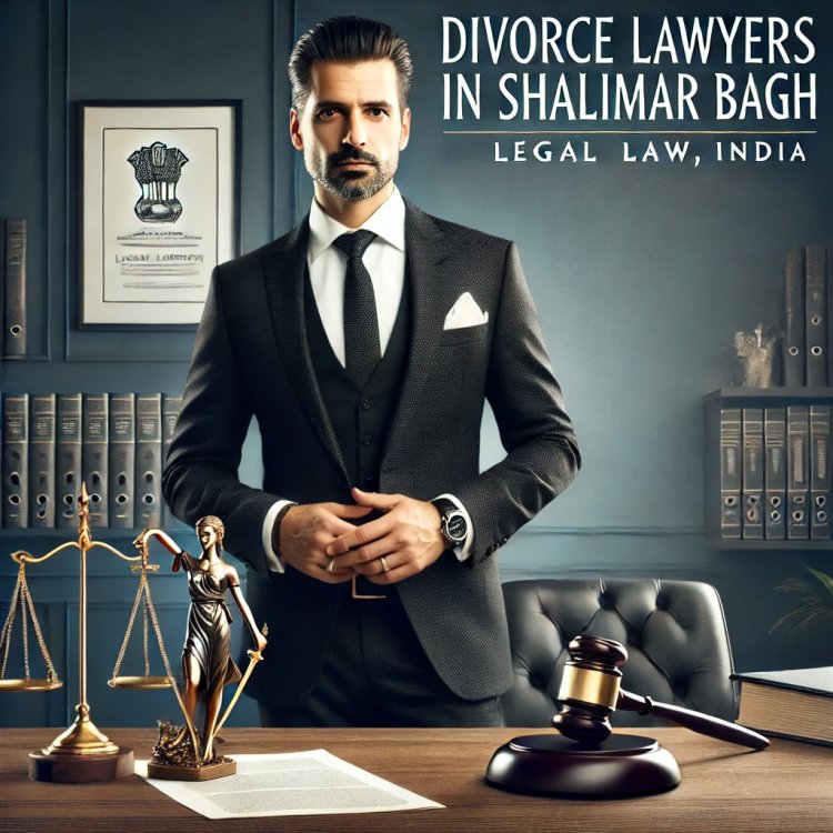 Divorce Lawyers in Shalimar Bagh